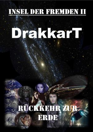 [Insel der Fremden 02] • DrakkarT · Rückkehr zur Erde